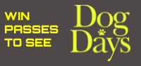 Dog Days Advance Screening Pass contest