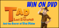 Tad The Lost Explorer and The Secret of King Midas DVD contest