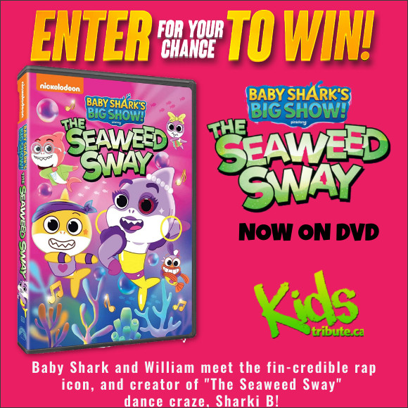 BABY SHARK'S BIG SHOW! THE SEAWEED SWAY DVD Contest