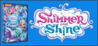 Kids Tribute SHIMMER AND SHINE: SPLASH INTO ZAHRAMAY OCEANEA! DVD contest